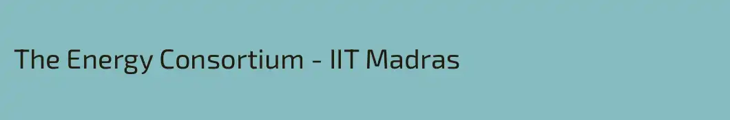 The Energy Consortium - IIT Madras